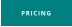 PRICING