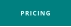 PRICING